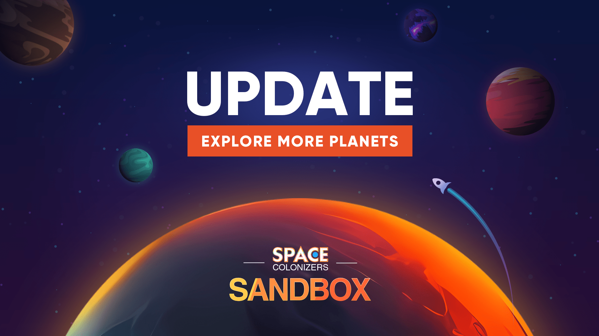 We’re rolling out to unveil the latest update for Space Colonizers – the Sandbox!