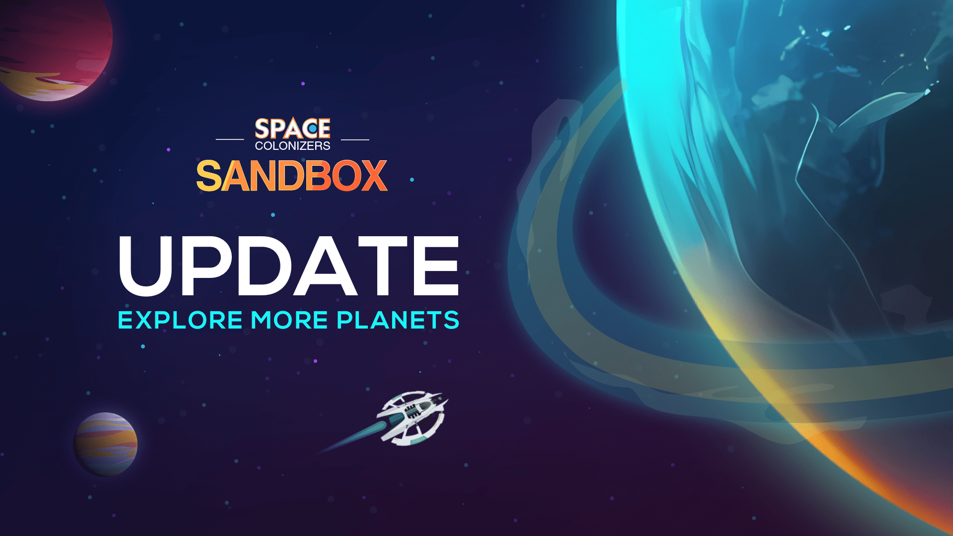 We have released the updated version about Space Colonizers – the Sandbox!